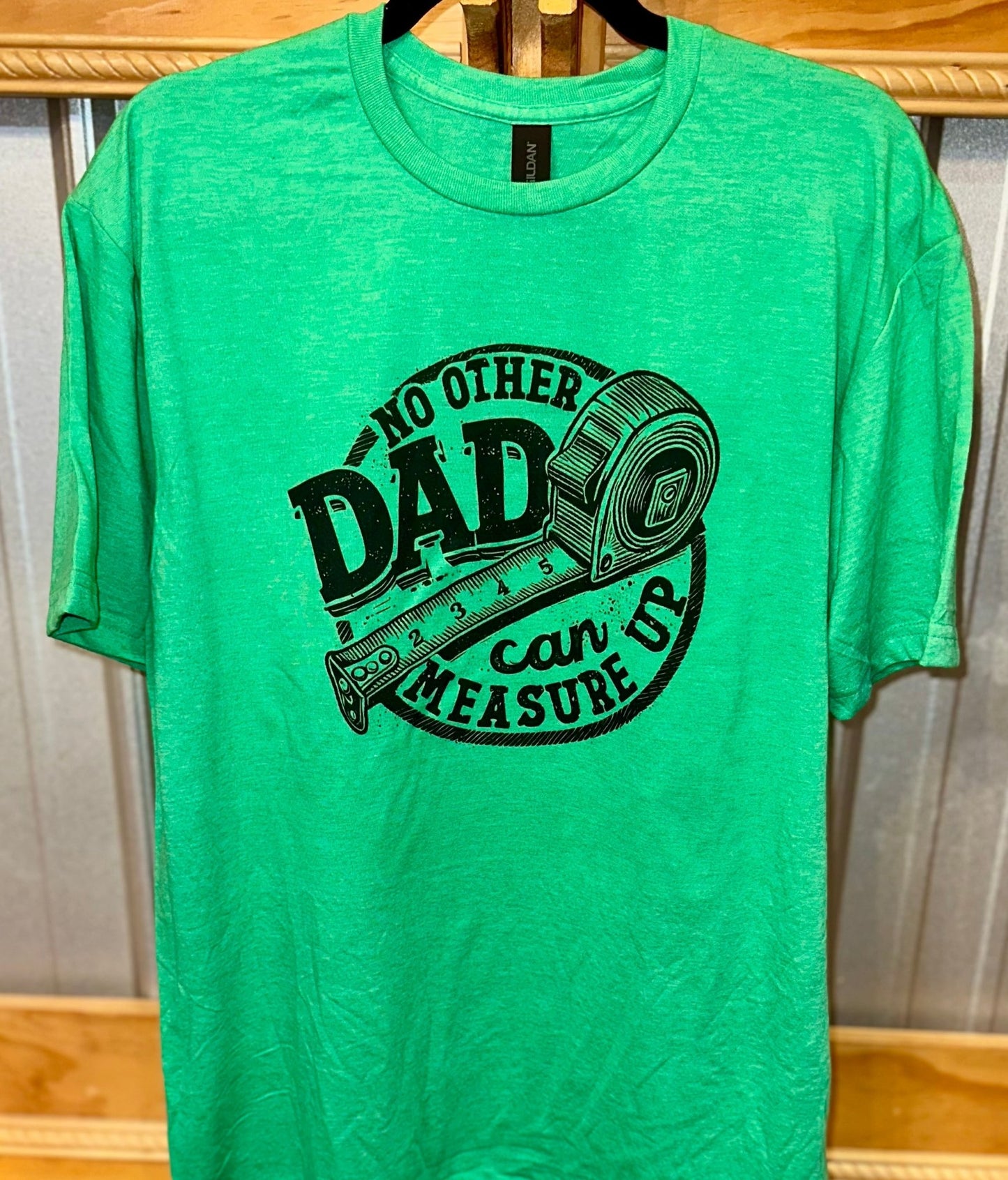 DAD - NO ONE MEASURES UP TO YOU - CountryFide Custom Accessories and Outdoors