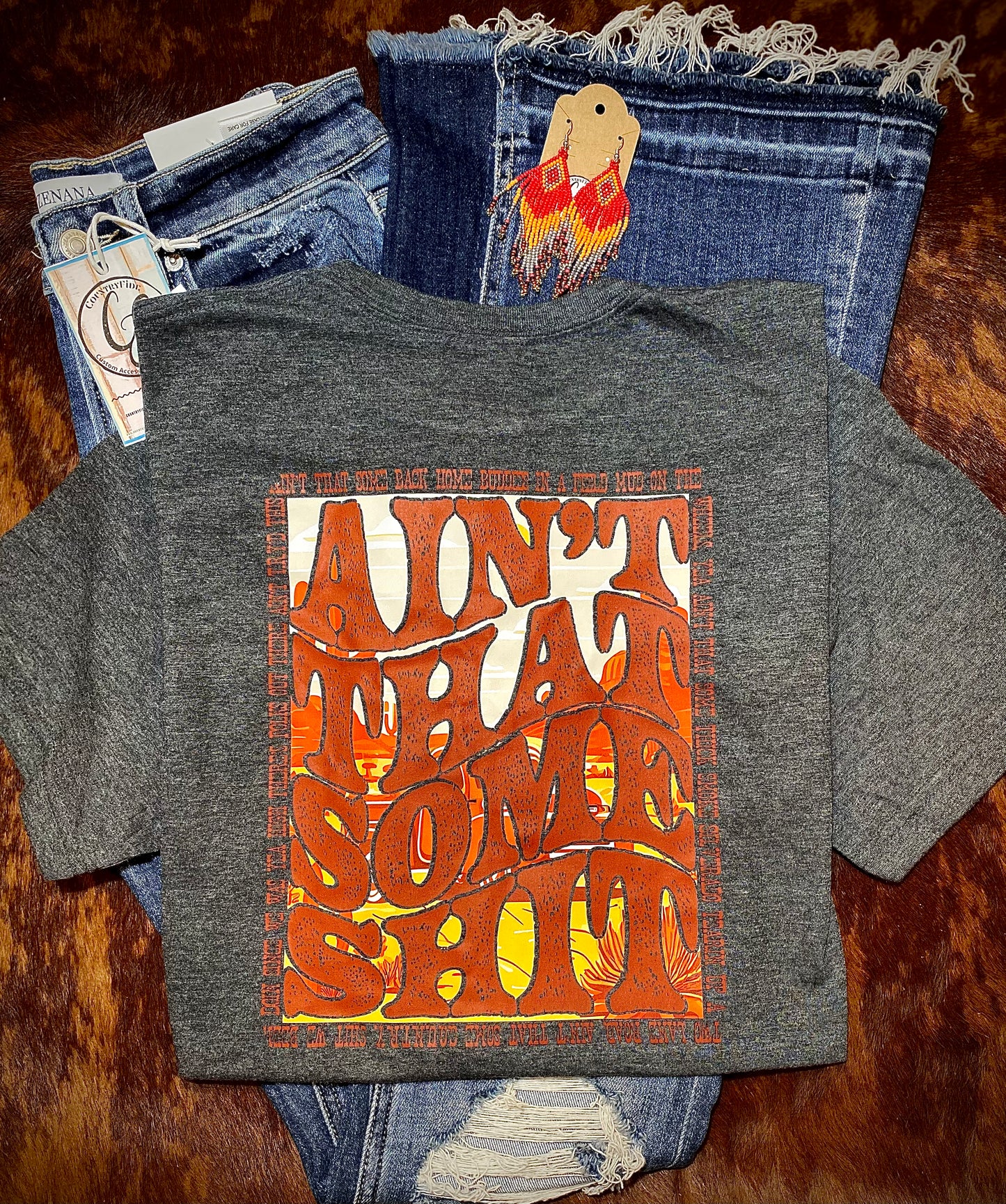 AIN’T THAT SOME - CountryFide Custom Accessories and Outdoors