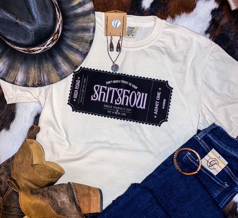 TICKET TO YOUR SHITSHOW - CountryFide Custom Accessories and Outdoors