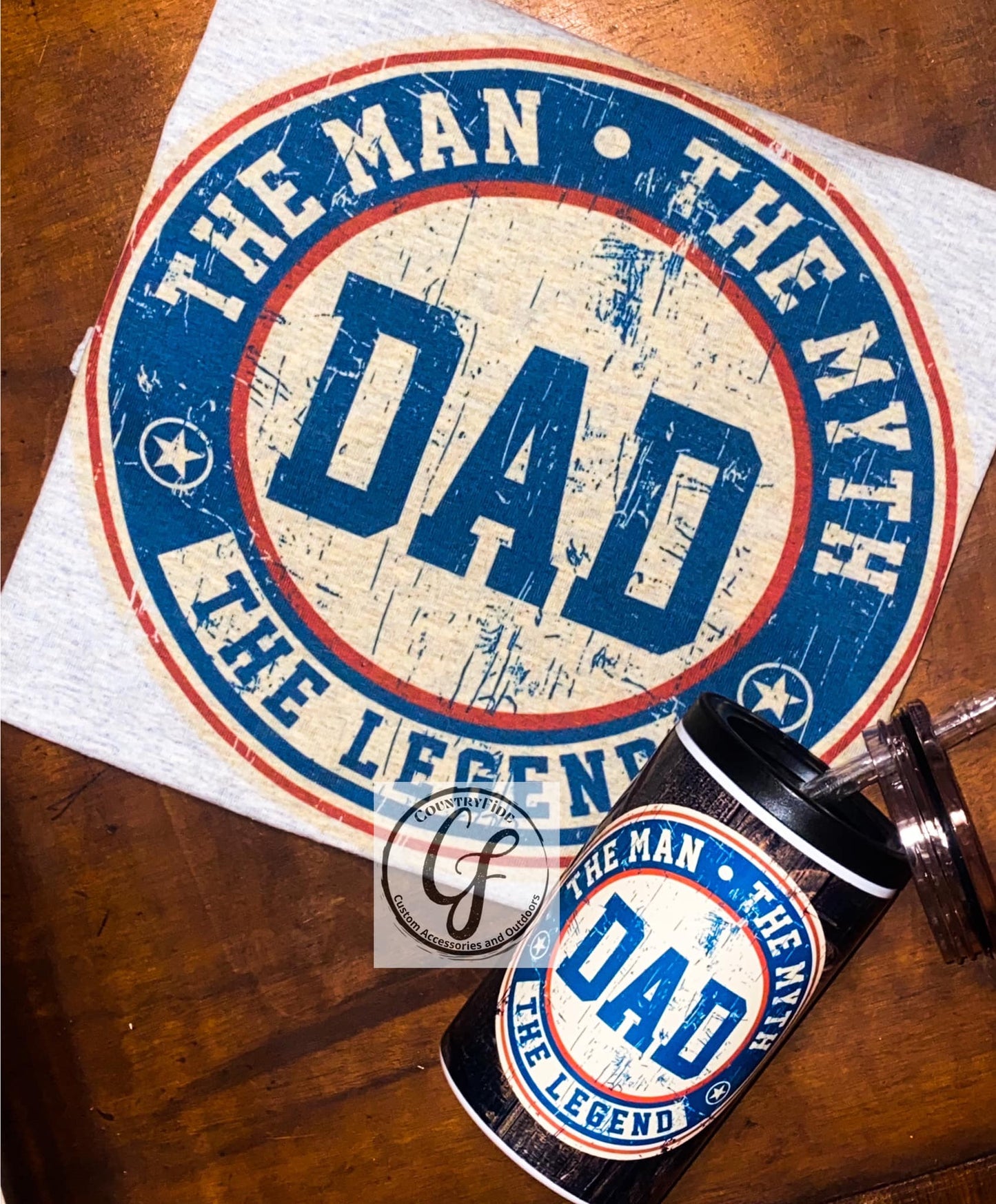 DAD- MAN/MYTH/LEGEND - CountryFide Custom Accessories and Outdoors