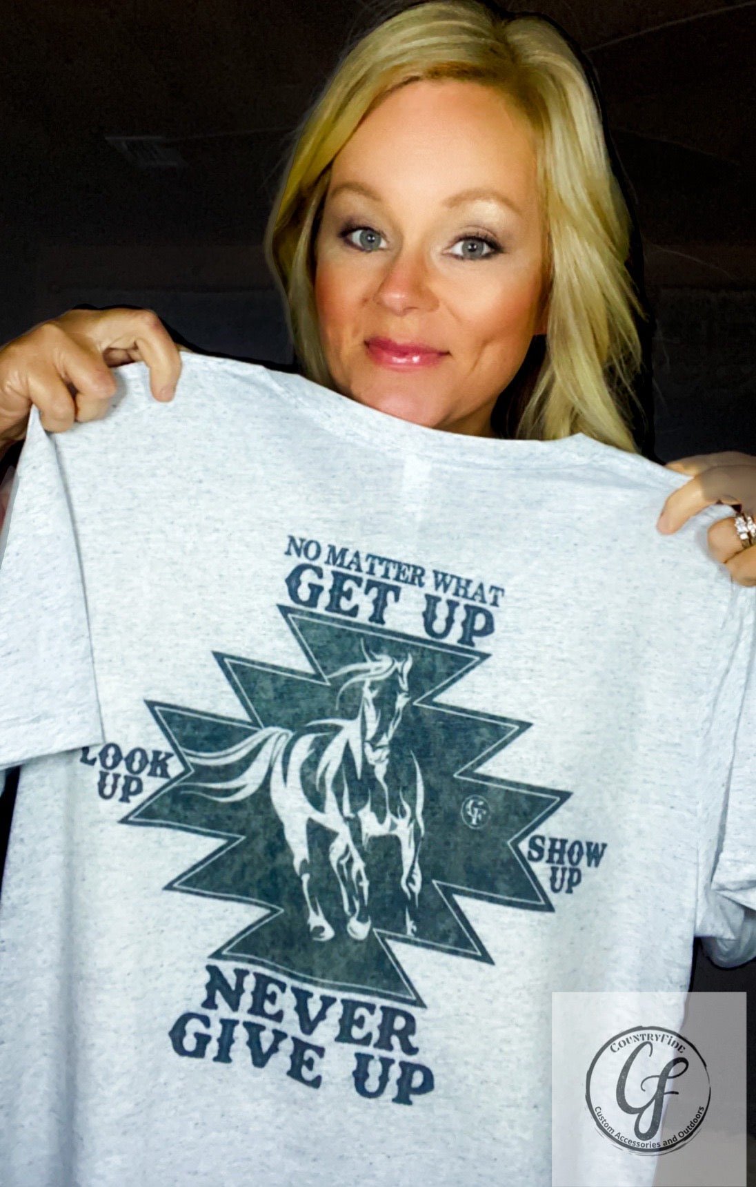 NEVER GIVE UP - CountryFide Custom Accessories and Outdoors