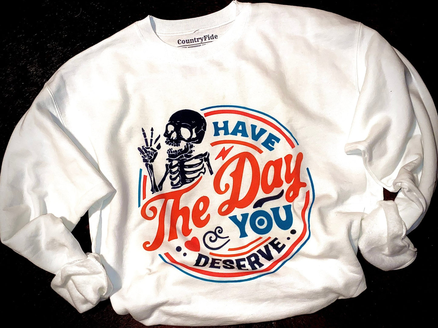 THE DAY YOU DESERVE - CountryFide Custom Accessories and Outdoors