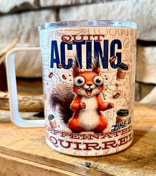 CAFFINATED SQUIRELL COFFEE MUG - CountryFide Custom Accessories and Outdoors