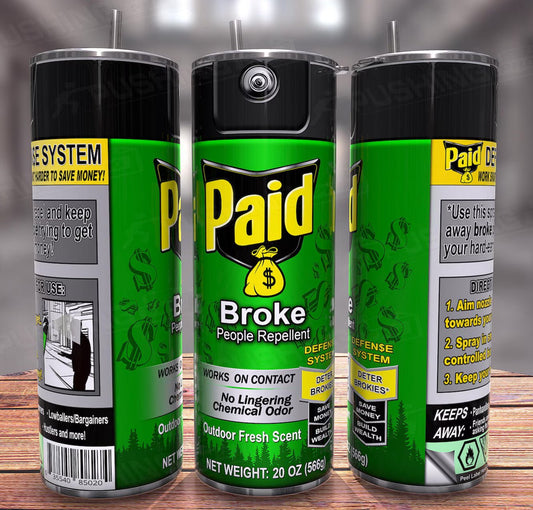 PAID - BROKE PEOPLE REPELLENT 20 OZ - CountryFide Custom Accessories and Outdoors