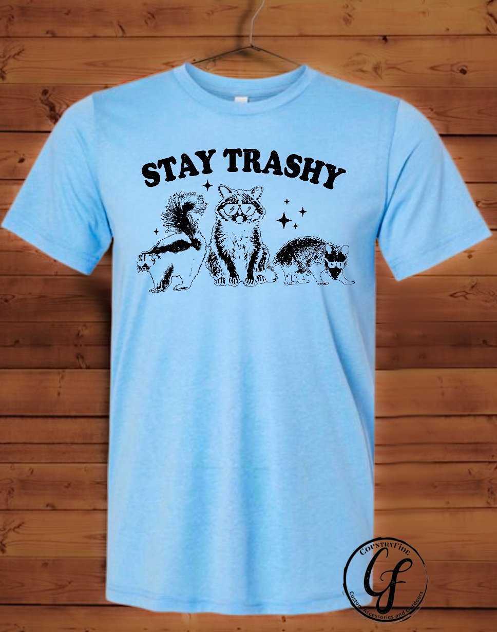 STAY TRASHY - CountryFide Custom Accessories and Outdoors