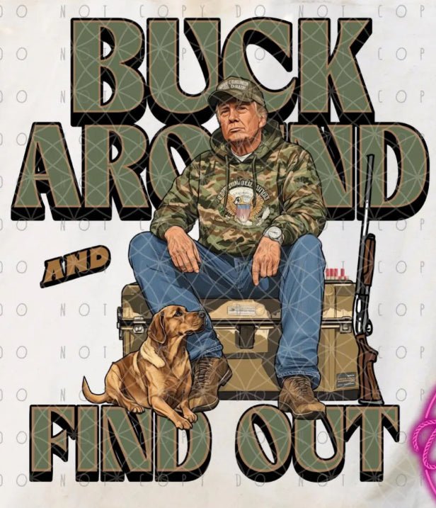 TRUMP BUCK AROUND - CountryFide Custom Accessories and Outdoors