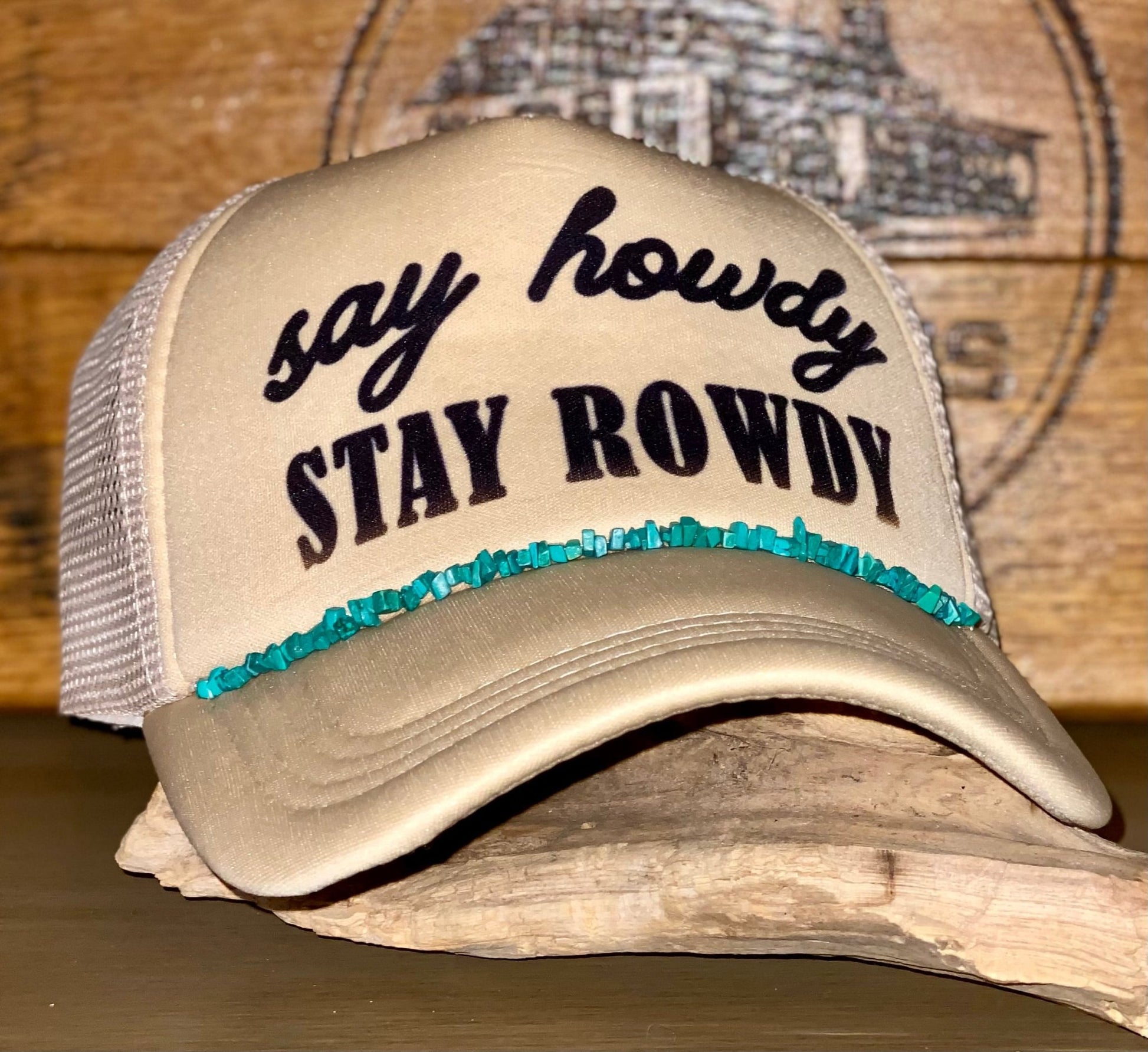 SAY HOWDY STAY ROWDY - CountryFide Custom Accessories and Outdoors